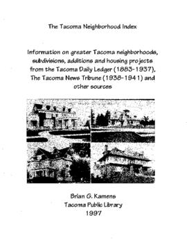 The Tacoma Neighborhood Index: Information on Greater Tacoma Neighborhoods, Subdivisions, Additio...